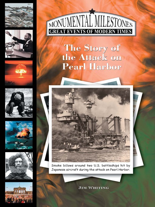 Title details for The Story of the Attack on Pearl Harbor by Jim Whiting - Available